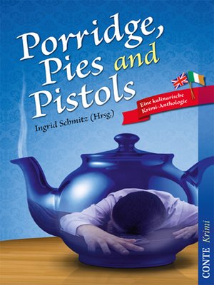 cover image of Porridge, Pies and Pistols